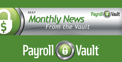 News from the Vault - May 2024 Payroll Vault Newsletter